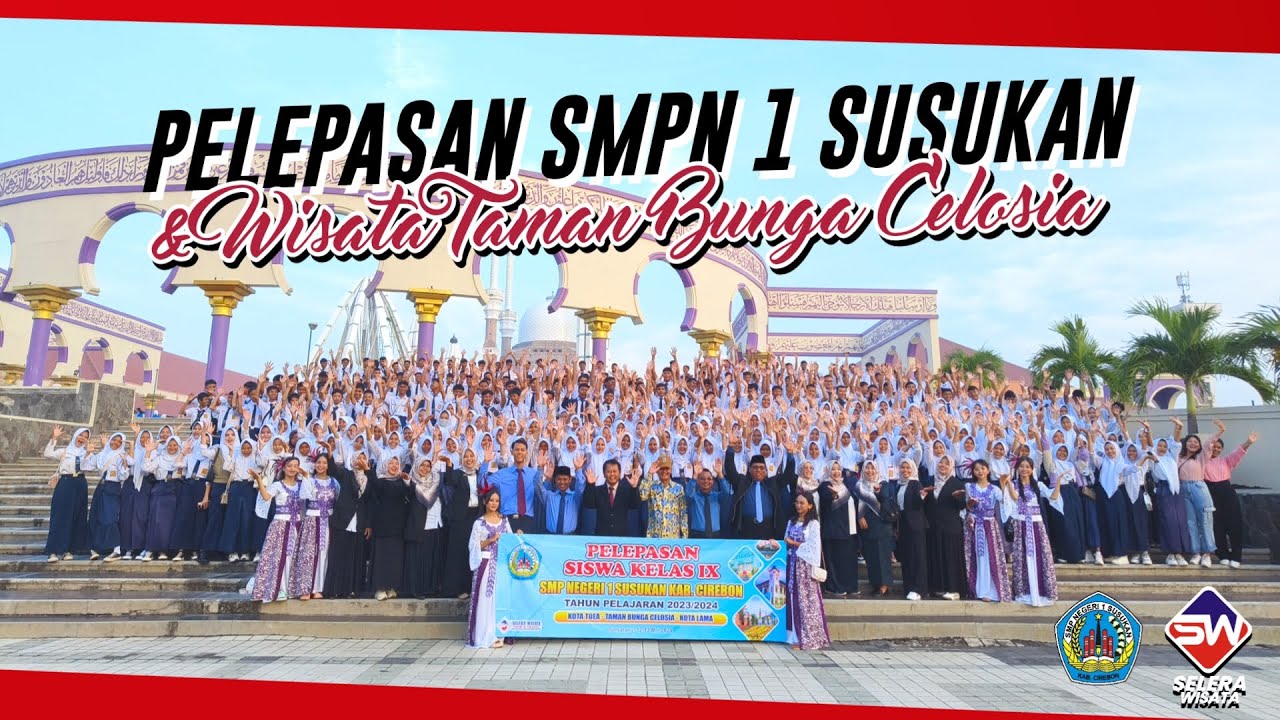 ACARA PELEPASAN SISWA DI SEMARANG DAN WISATA DI CELOSIA | SMPN 1 SUSUKAN & SELERA WISATA
