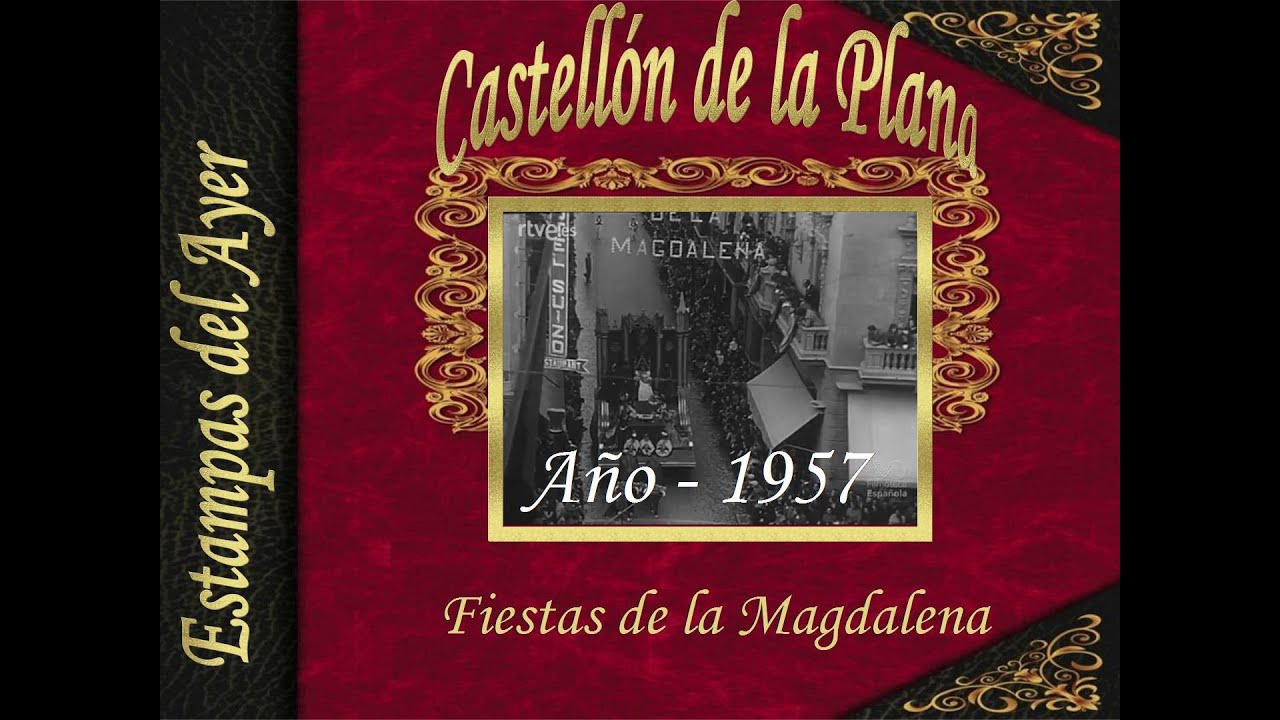 12 1957 Castellón Fiestas de la Magdalena