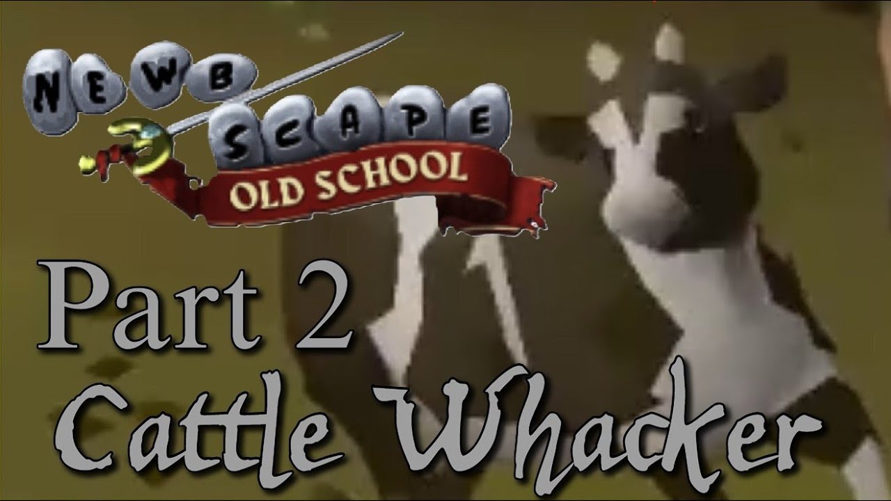 Newbscape Part 2: Cattle Whacker
