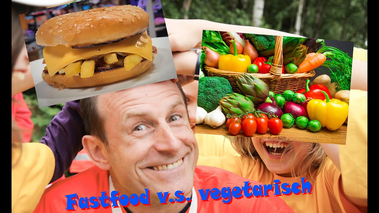 Fastfood v.s. vegetarisch