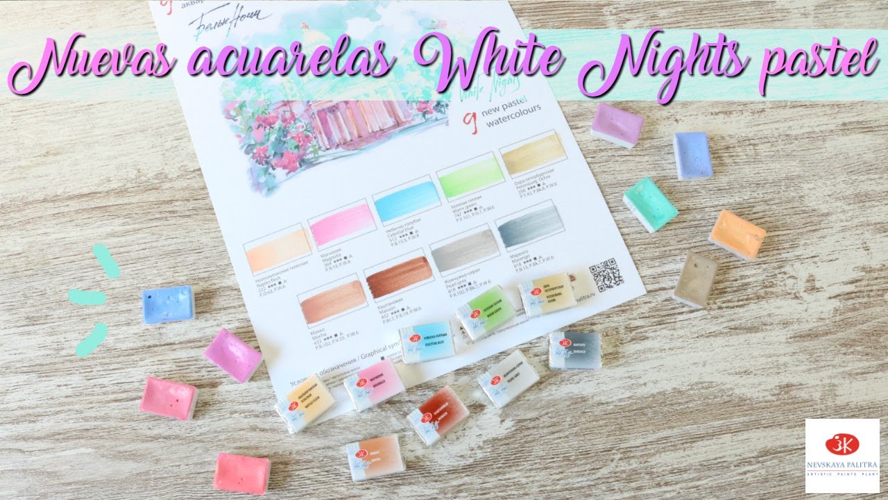 PROBAMOS LAS NUEVAS ACUARELAS PASTEL WHITE NIGHTS