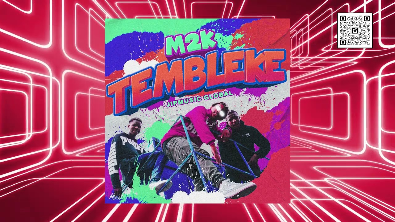 M2K - Tembleke (Audio)