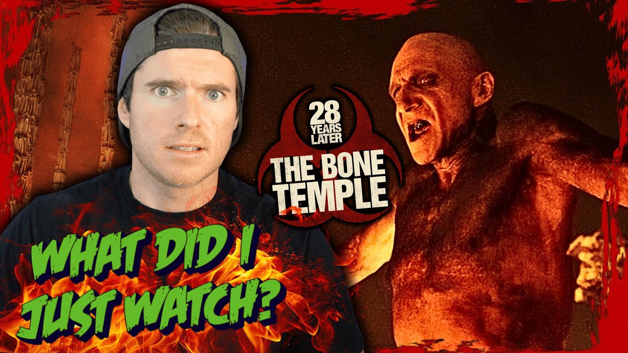 What Did I just Watch? | 28 Years Later: The Bone Temple Review
