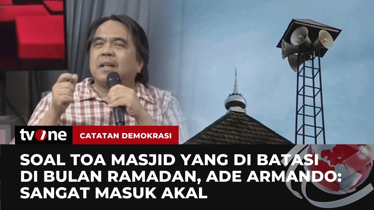 Komentar Ade Armando soal Polemik Pembatasan Toa Masjid di Bulan Ramadan | Catatan Demokrasi tvOne