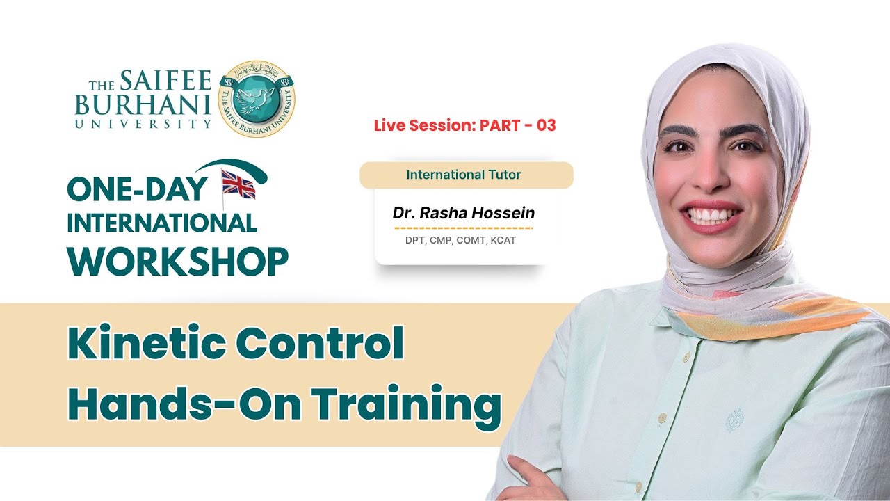 Part 03 - International Physiotherapy Workshop at SBU | Kinetic Control with Dr. Rasha Hossein