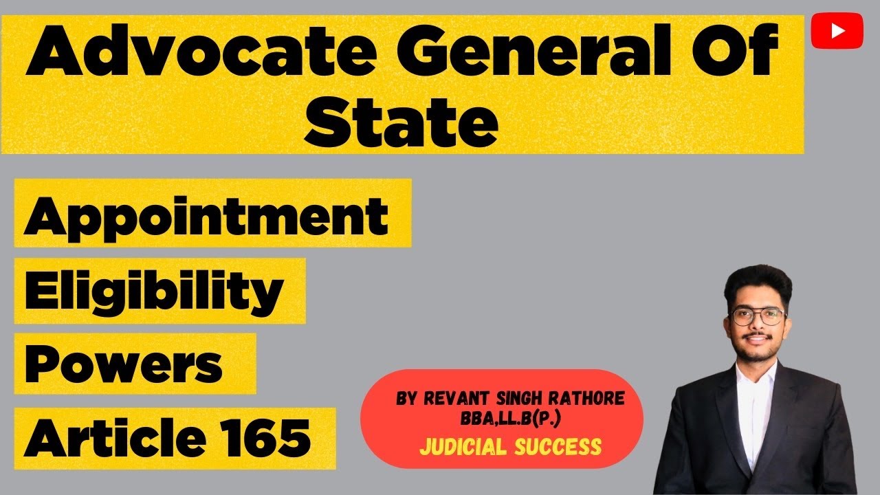 Who Is Advocate General Of State| Mahaadhivakta | Appointment | Powers | Duties| Salary| Article 165