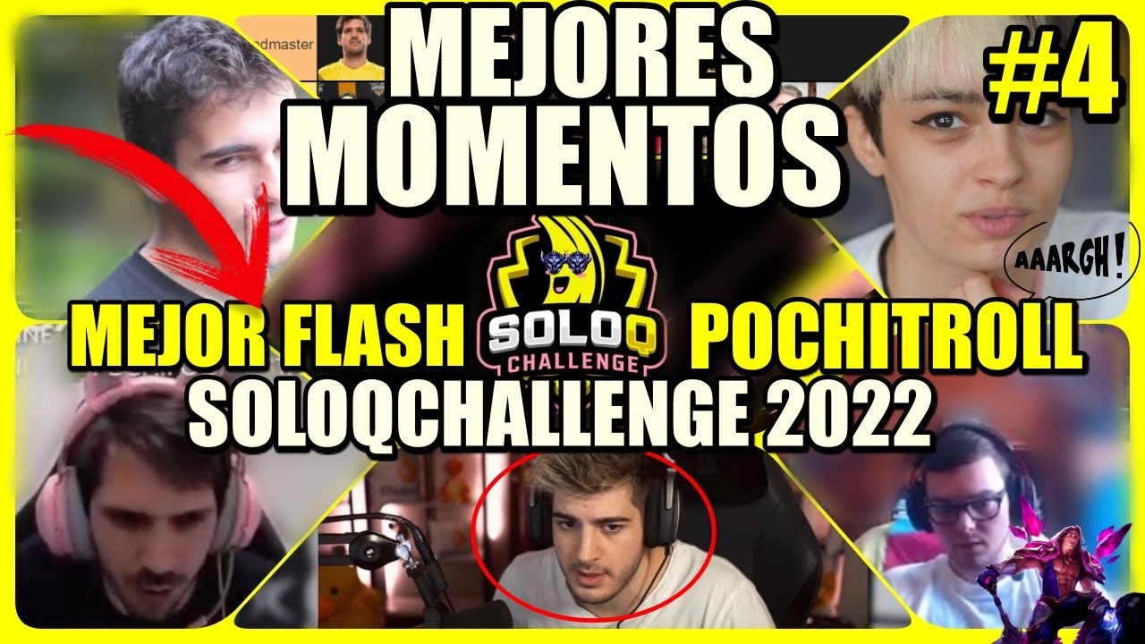 ✅ MEJORES MOMENTOS SOLOQCHALLENGE 2022 #4 | ELMIILLOR mejor FLASH, MARA TILTED y POCHITROLL