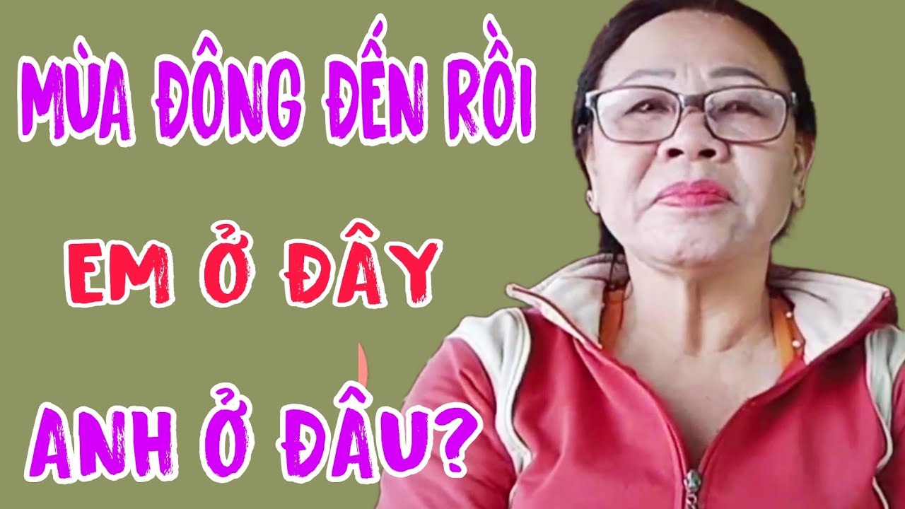 Mùa đông giá lạnh đến rồi em ở đây còn anh đang ở đâu? #1429