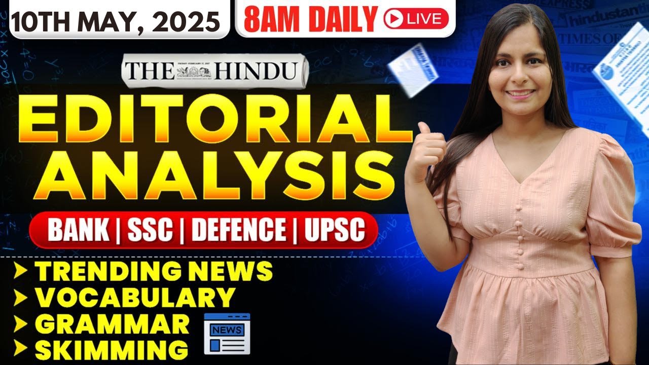 Editorial Analysis | 10th May, 2025 | Vocab, Grammar, Reading, Skimming | Nimisha Bansal