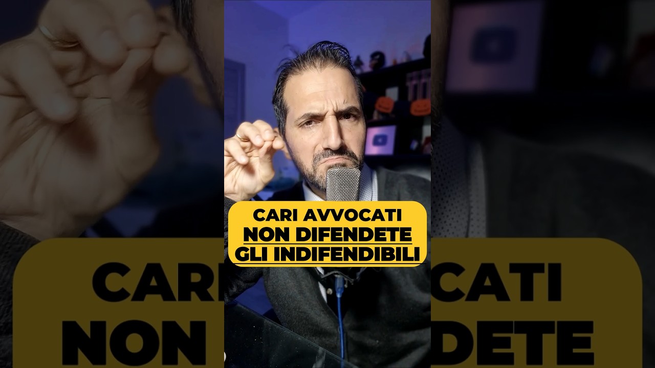 Cari avvocati, non difendete gli indifendibili!