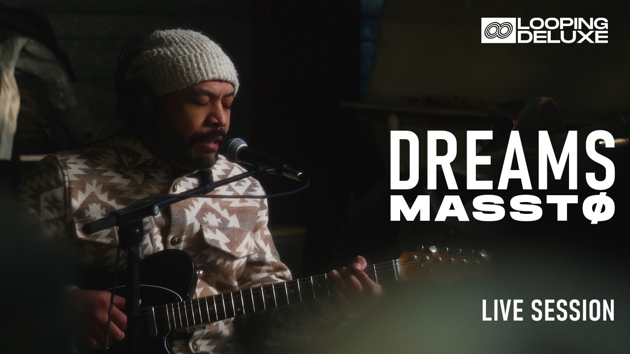 MASSTØ - Dreams (Looping Deluxe Session #10)