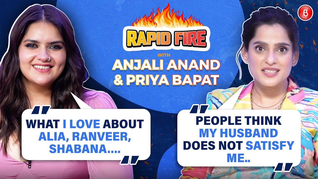 Anjali Anand on Alia Bhatt,Priya Bapat on Munna Bhai MBBS, Barun Sobti on fatherhood |Fun Rapid Fire