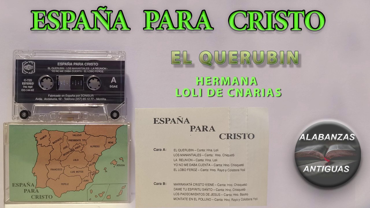 españa para cristo | EL QUERUBIN | loli de canarias alabanzas antiguas