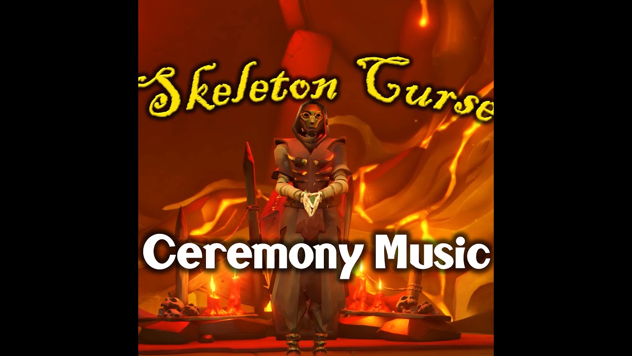 Ritual of the Flame Music | Skeleton Curse Ceremony | Sea of Thieves