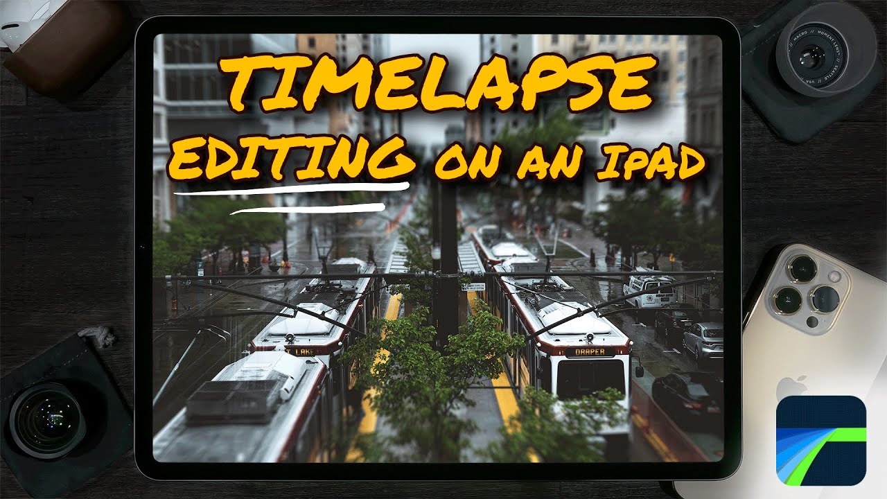 Make an Epic Time Lapse on the iPad - LumaFusion Tutorial