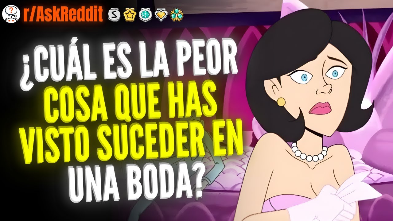 ¿Cuál Es La Peor Cosa Que Has Visto Suceder En Una Boda? - Reddit