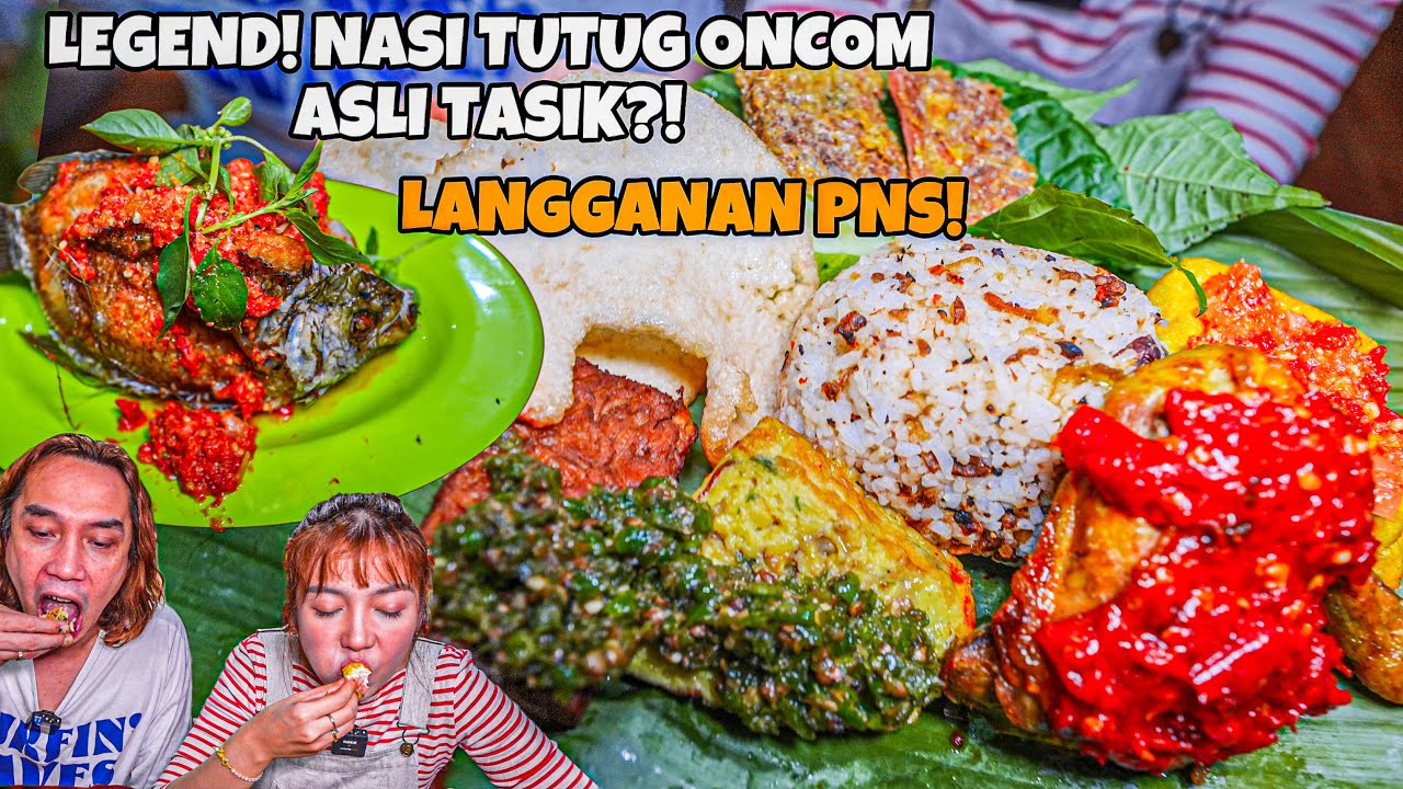LEGEND! SUAMI ISTRI JUALAN NASI TUTUG ONCOM KHAS TASIK LANGGANAN PNS?!