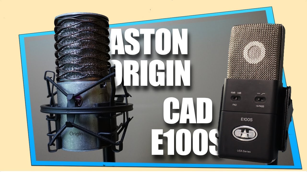 Aston Origin VS CAD e100S