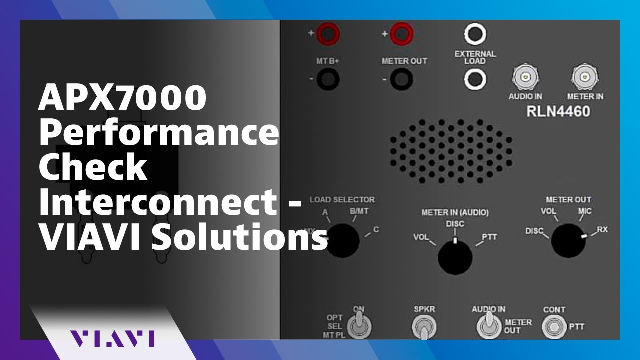APX7000 Performance Check Interconnect - VIAVI Solutions