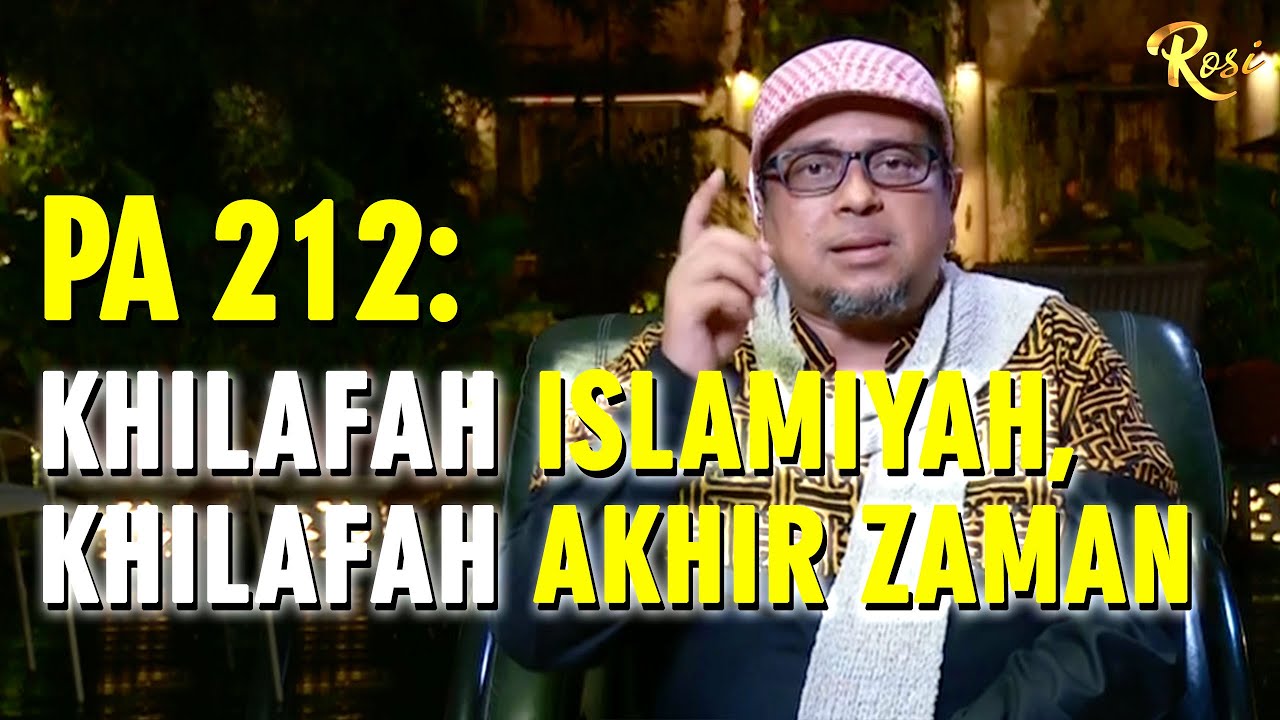 Jubir PA 212: Khilafah Islamiyah, Khilafah Akhir Zaman - ROSI