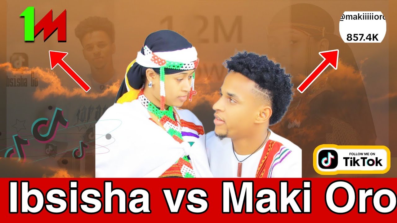 IBSISHA BADHAFAME VS MAKI ORO 1M TIKTOK FOLLOWERS VS 857K FOLLOWERS CONGRATULATIONS