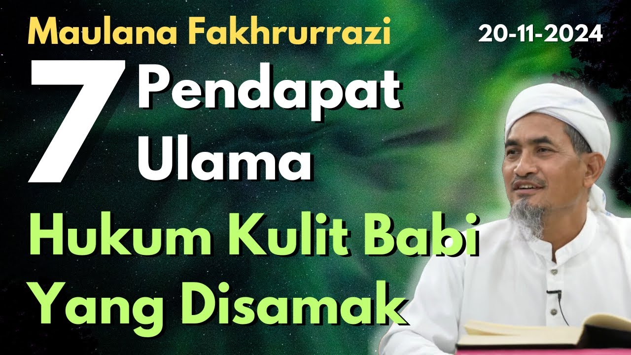 Maulana Fakhrurrazi: 7 Pendapat Ulama Mengenai Hukum Kulit Babi Yang Disamak