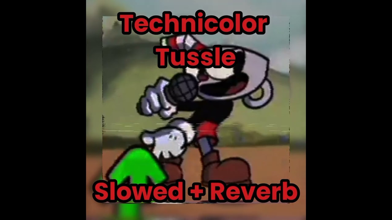 FNF vs Cuphead 𝙏𝙀𝘾𝙃𝙉𝙄𝘾𝙊𝙇𝙊𝙍 𝙏𝙐𝙎𝙎𝙇𝙀 Slowed + Reverb //Vs Indie Cross V1.0