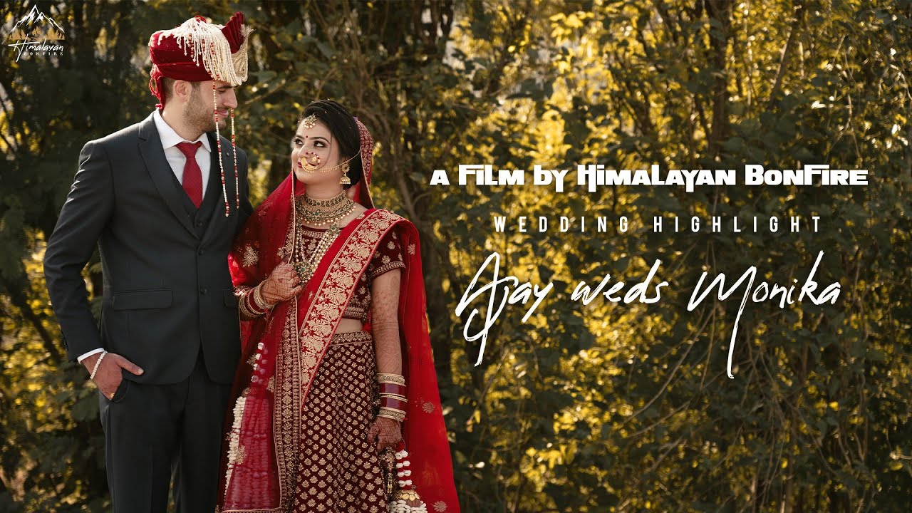 Best Hamirpur Wedding Highlight 2021 *Ajay weds Monika* Himalayan Bonfire Films * Himachal Pradesh *
