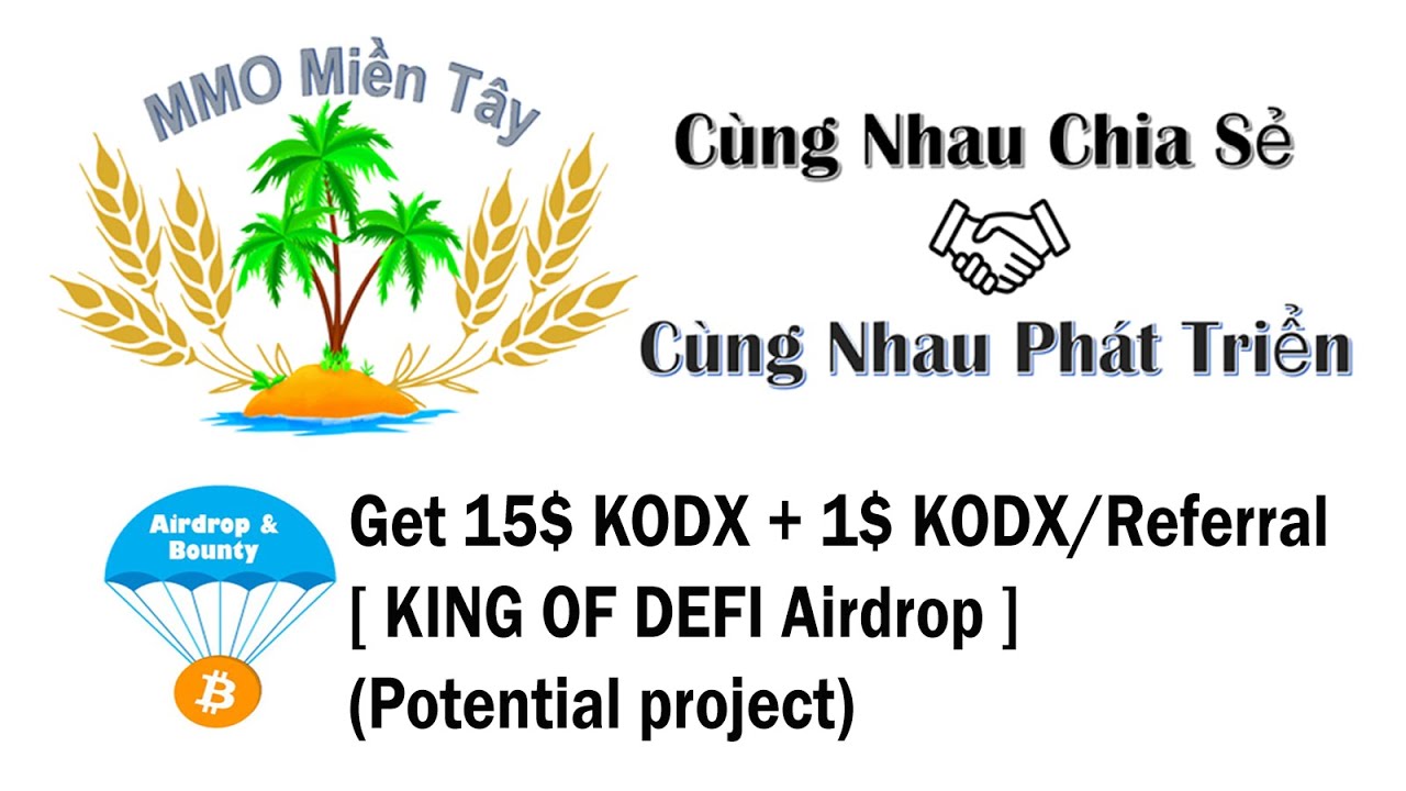 Get 15$ KODX + 1$ KODX/Referral [ KING OF DEFI Airdrop ] (Potential project)