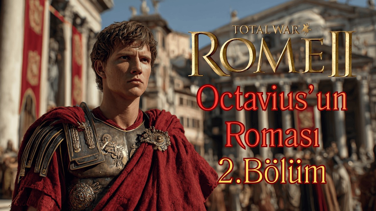 🔴 Octavian, Antony ve Kleopatra’yı Yenebilecek mi? | Rome 2 | 2. Bölüm | TR/ENG