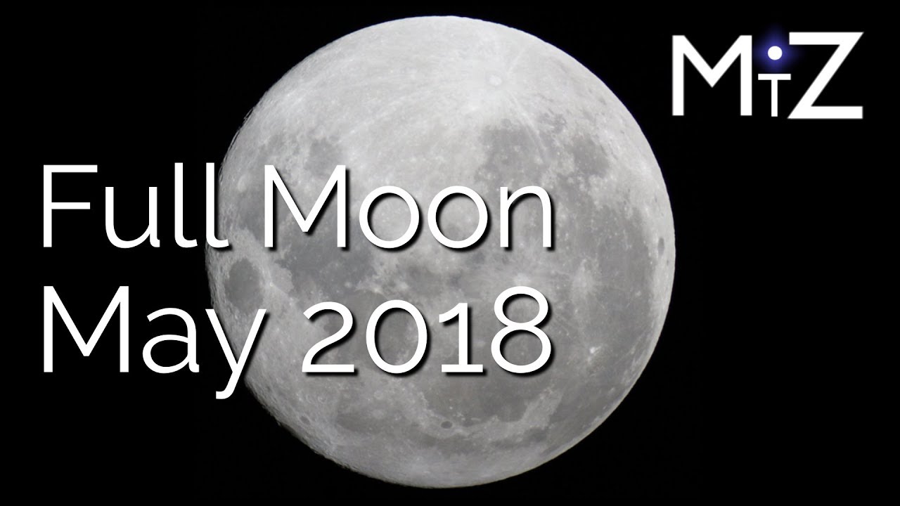 Full Moon May 2018 - True Sidereal Astrology