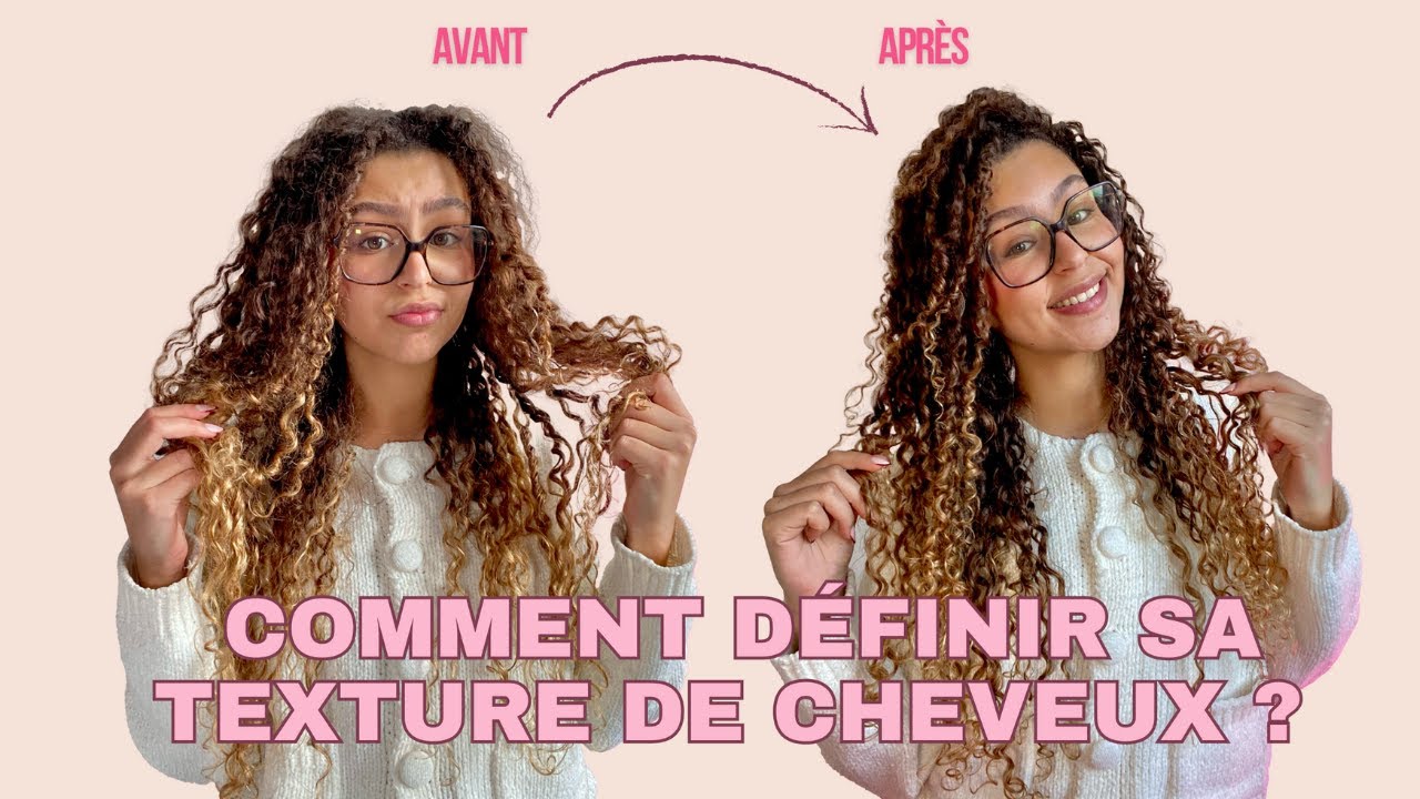 D&eacute;finir Sa Texture de Cheveux : Comment Faire ?
