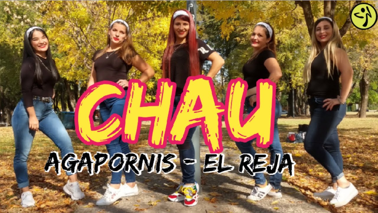 CHAU - Agapornis, El Reja / Coreografía de ZUMBA - BRENDA HARRISON