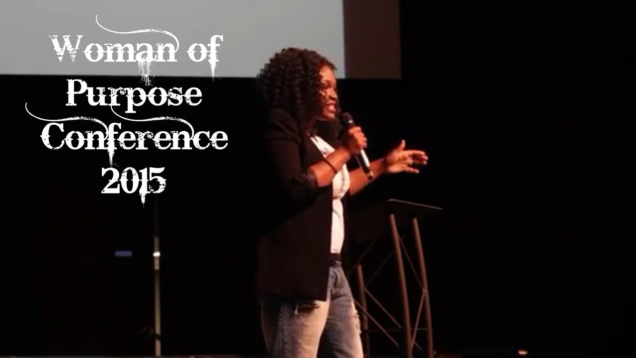 WOMAN OF PURPOSE CONFERENCE 2015 │ Queen K. Smith - Breaking the Cycle