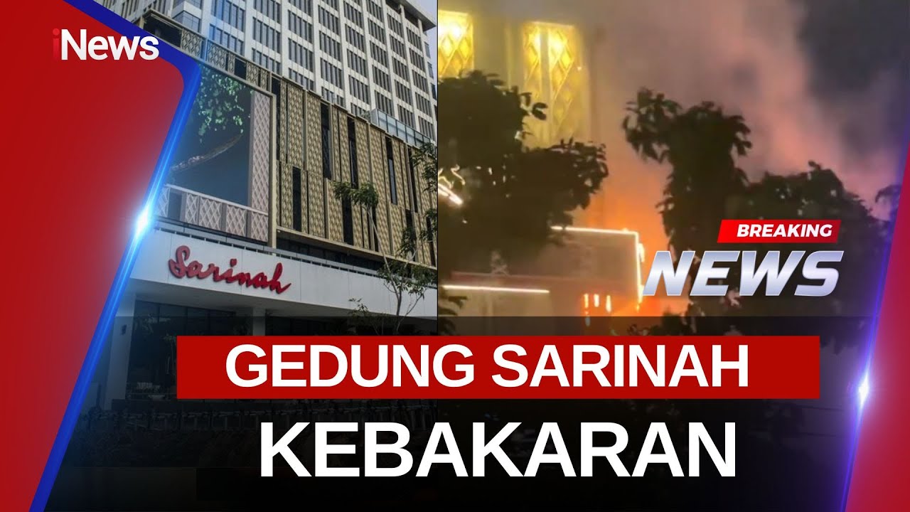 🔴BREAKING NEWS GEDUNG SARINAH TERBAKAR| 28/12