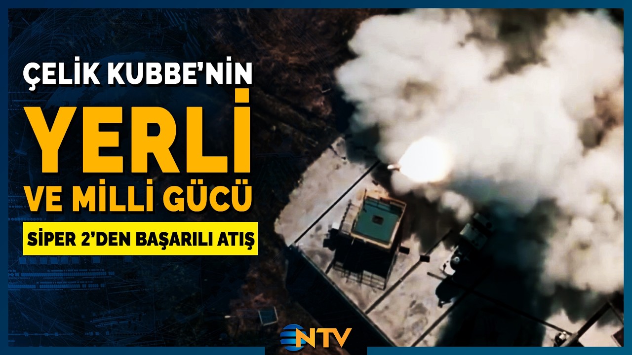 &Ccedil;elik Kubbe'nin Vurucu G&uuml;c&uuml; SİPER 2'den T&uuml;yleri Diken Diken Eden Başarı! | NTV