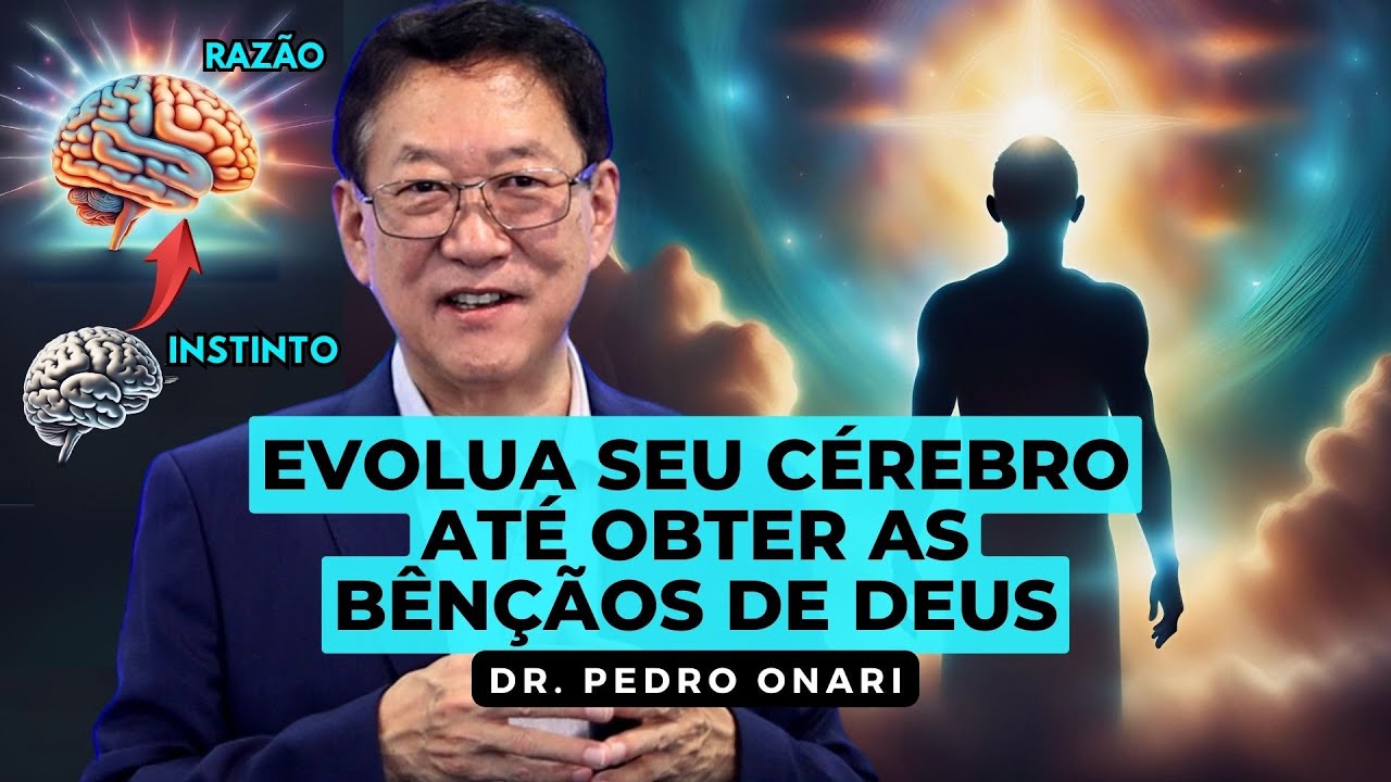 A EVOLUÇÃO do CÉREBRO até a CONEXÃO PLENA COM DEUS │ Dr. Pedro Onari Neurociência e Espiritualidade