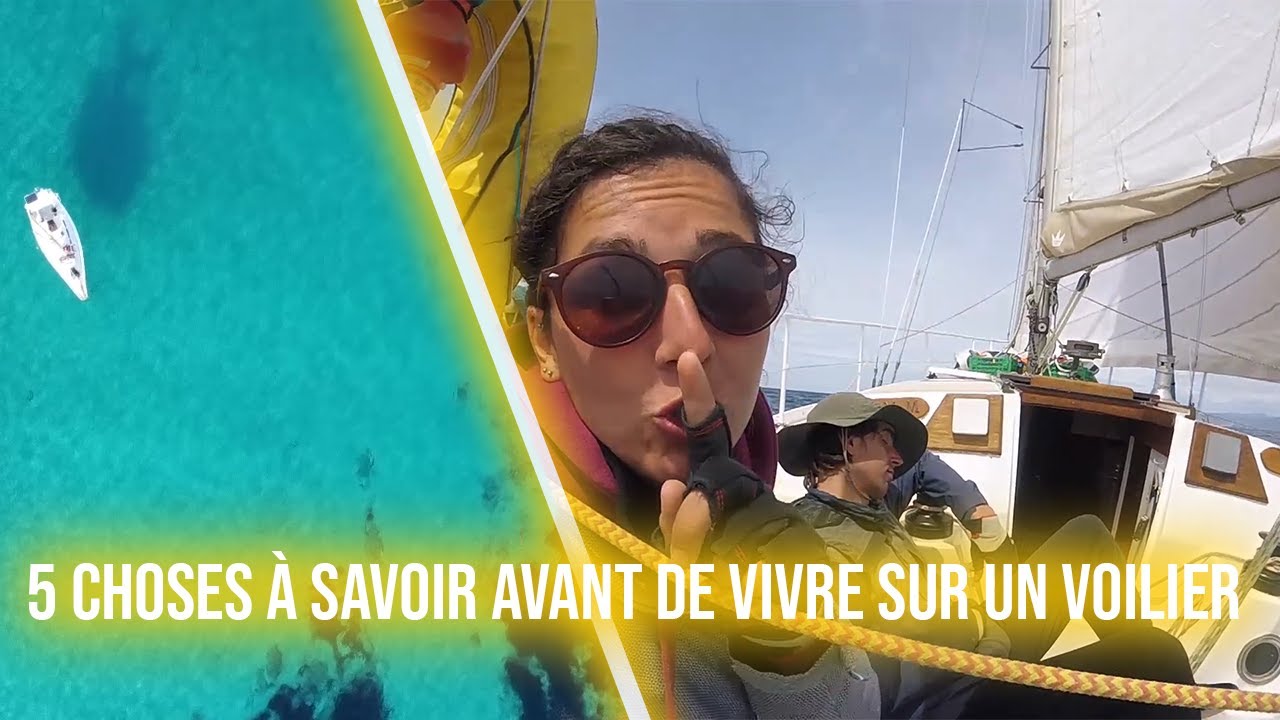 Ce qu&rsquo;on aurait aim&eacute; savoir avant d&rsquo;acheter et de vivre sur un voilier | n&deg;35