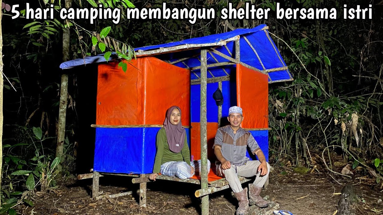 Camping hujan deras|| 5 hari membangun shelter yang indah bersama istri di hutan belan tarah