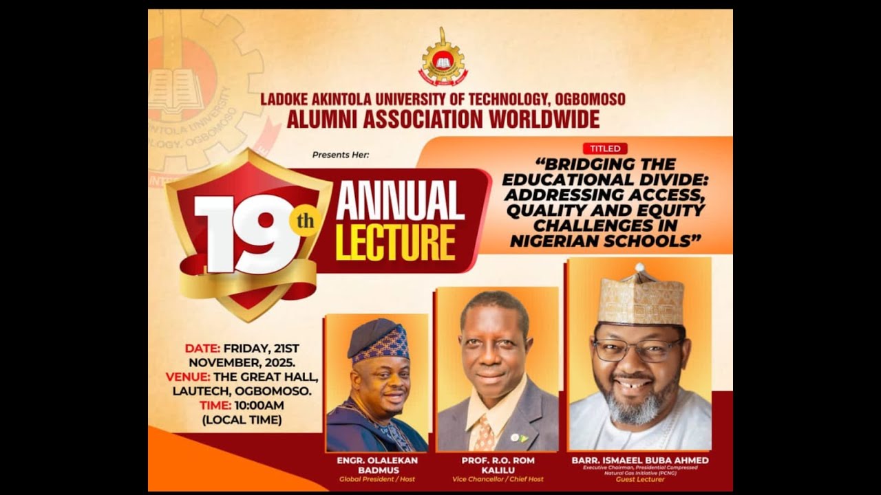 19TH ANNUAL LECTURE, ALUMNI ASSOCIATION WORLDWIDE, LADOKE AKINTOLA UNIVERSITY OF TECHNOLOGY
