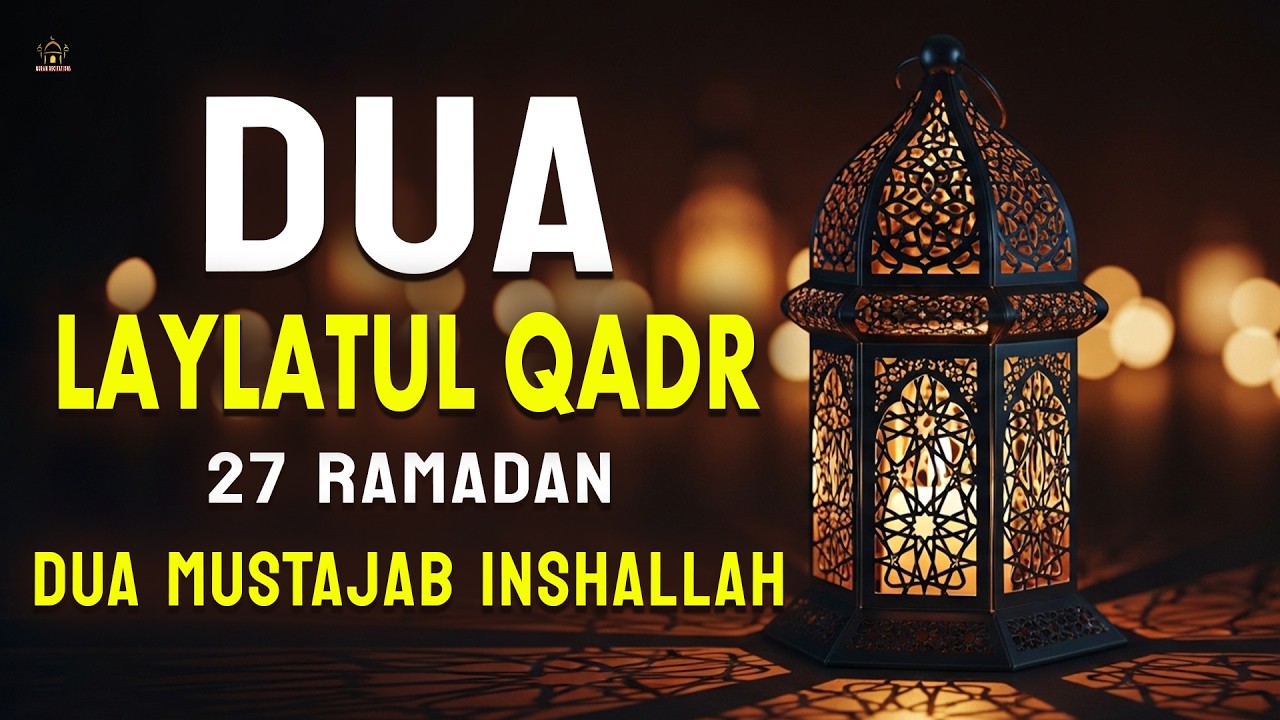 RAMADAN 2026 Laylatul Qadr 27th Day of Powerful Dua | Reciter Sheikh Alaa Aqel | #ramadan2026