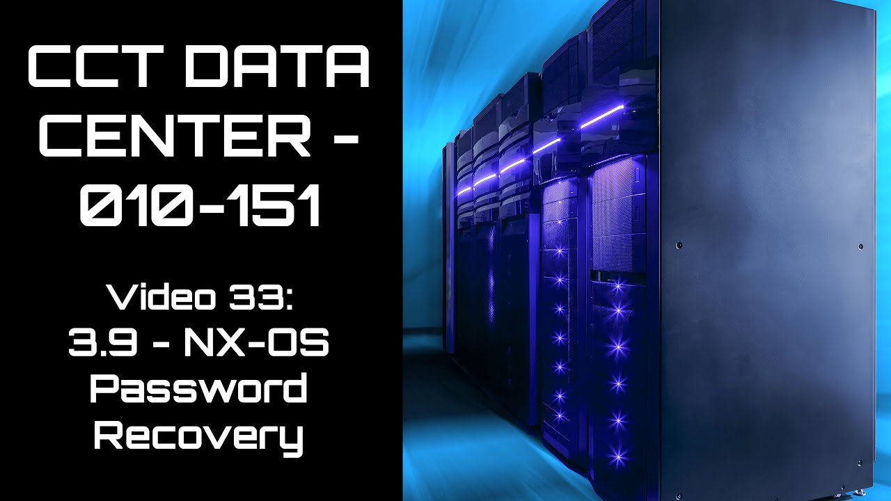 Free DCTECH - 010-151 - NX-OS Password Recovery Procedure - Video 33
