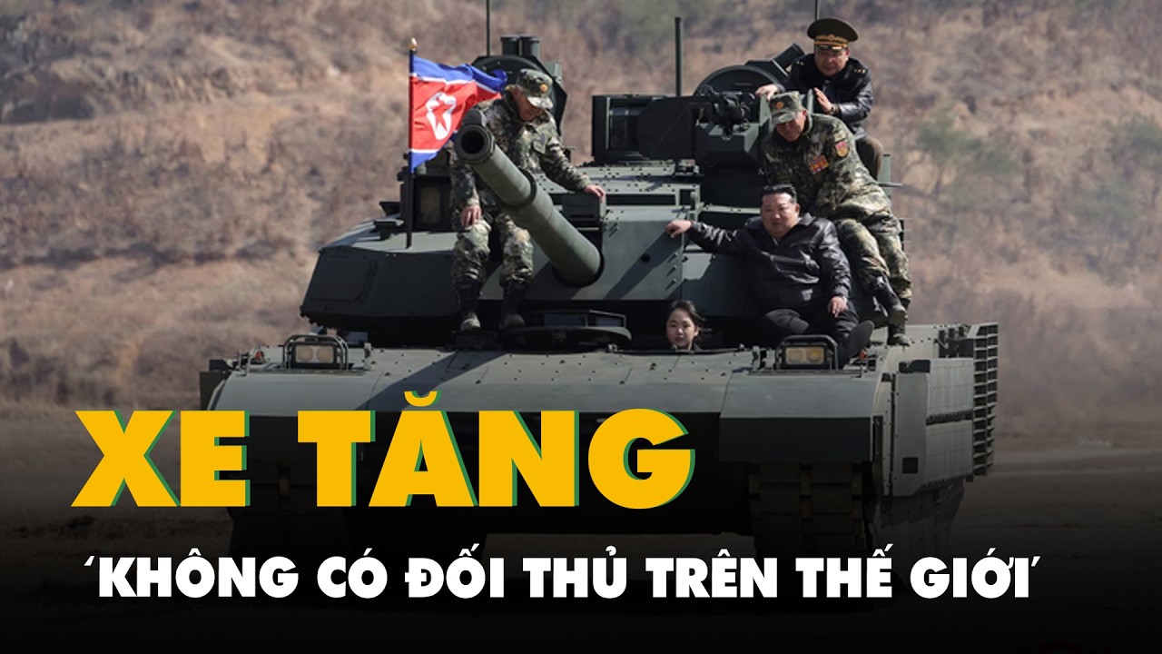 Ông Kim Jong Un và con gái ngồi xe tăng 'không có đối thủ trên thế giới'