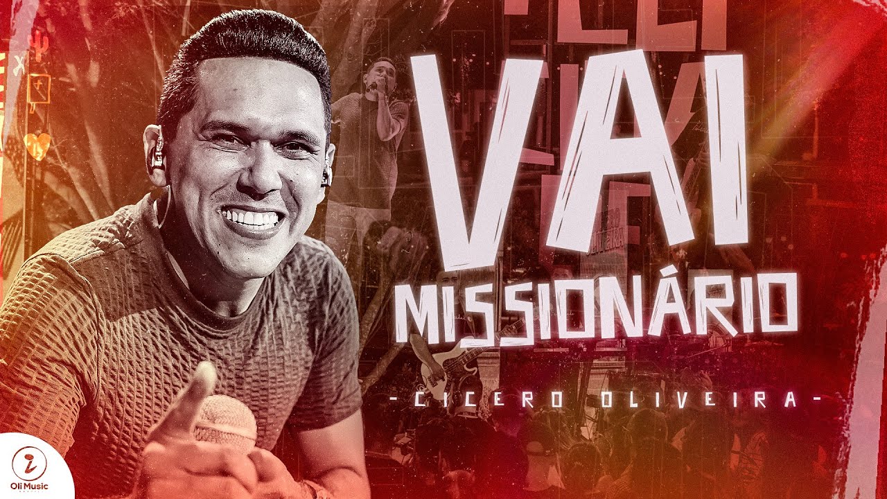 Vai Missionário | Cicero Oliveira [ DVD Félicidade ]