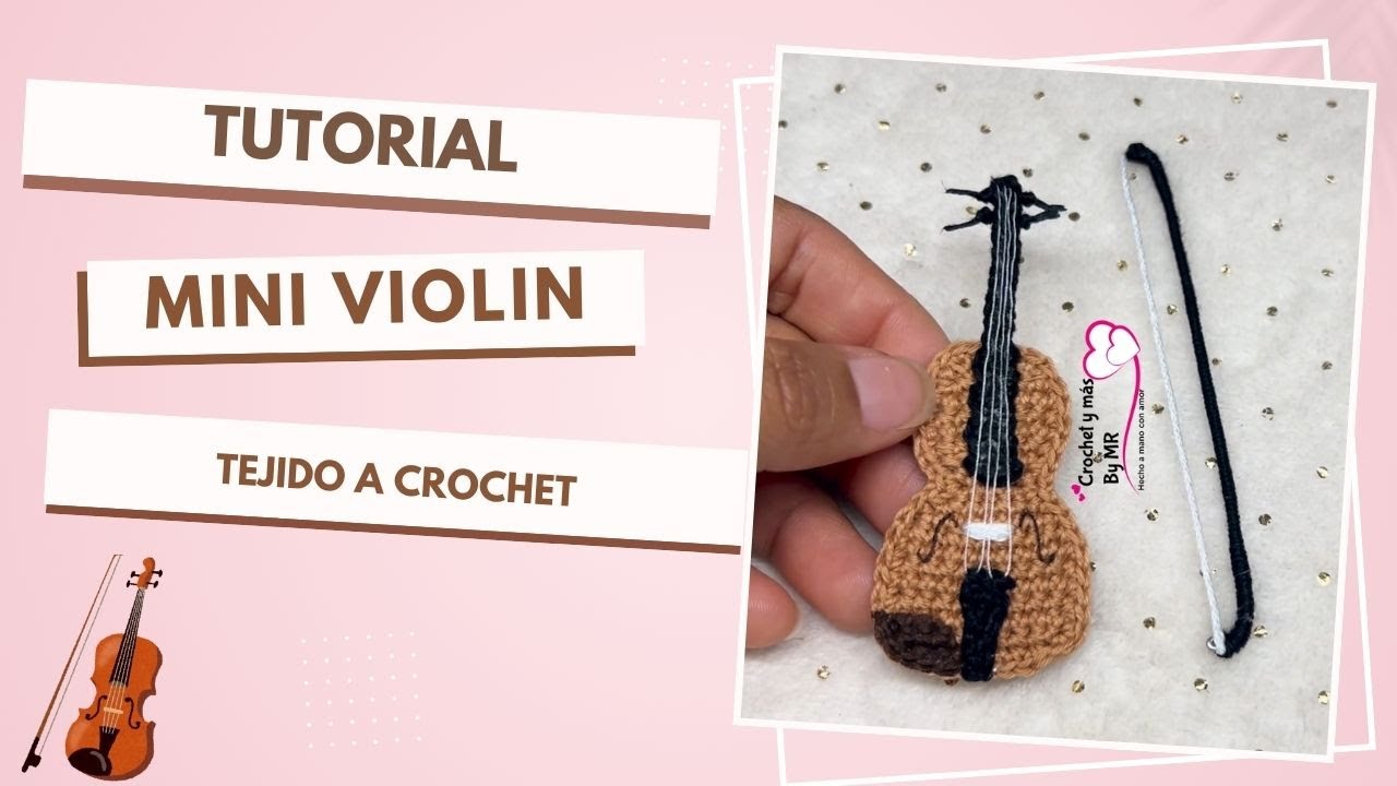 TUTORIAL MINI VIOLIN AMIGURUMI 🎻| LLAVERO| KEY CHAIN