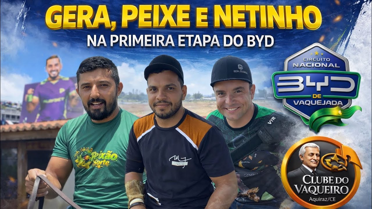 GERA GUERRA, PEIXE DA LAMA E NETINHO NA 1ª ETAPA DO CIRCUITO BYD | VAQUEJADA AO VIVO 