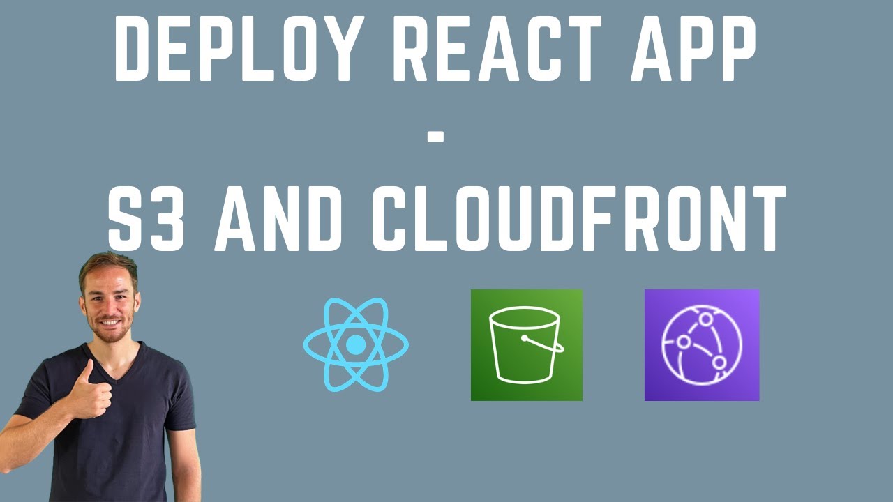 How to Deploy React App on AWS S3 and CloudFront [UPDATED 2021]