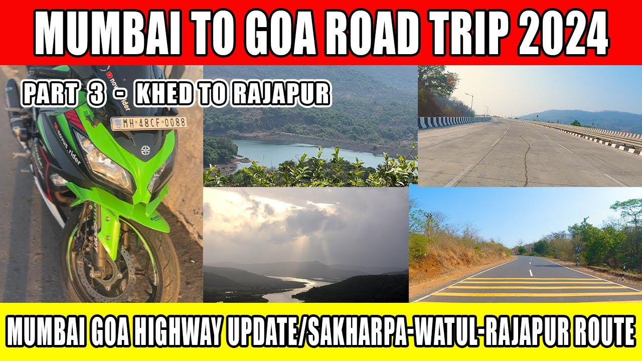 Mumbai To Goa Road Trip | Part 3 | NH66 Mumbai Goa Highway Update | Sakharpa - Watul - Rajapur Route
