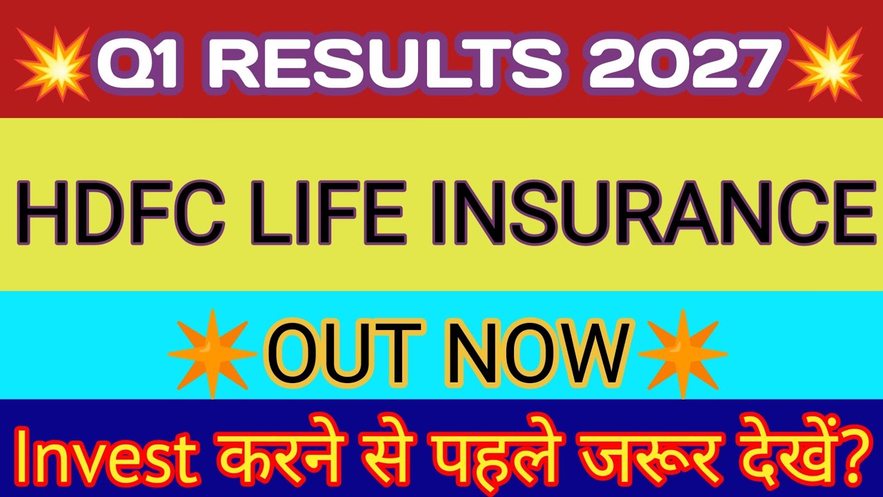 HDFC Life Q1 Results 2026 🔴 HDFC Life Result 🔴 HDFC Life Share Latest News 🔴 HDFC Life Share Result