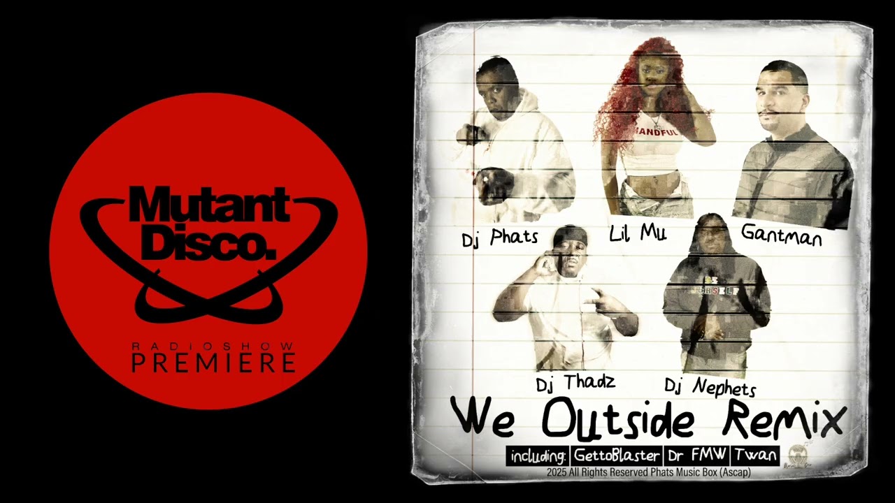 PREMIERE : DJ Phats - We Outside (GETTOBLASTER Getting High Remix) (Phats Music Box)